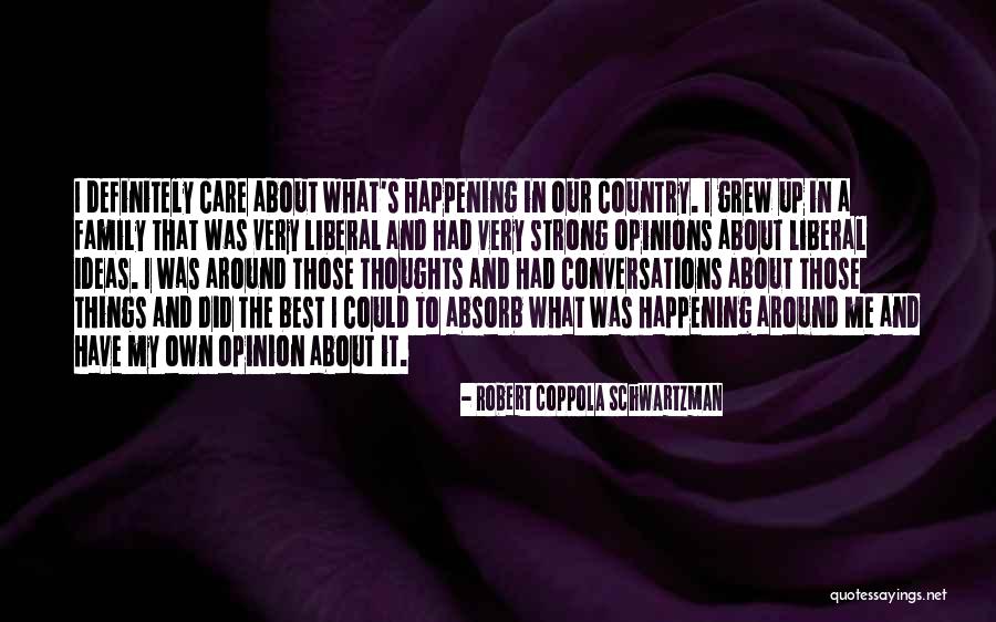 P764 772 Quotes By Robert Coppola Schwartzman P764 772 Quotes By Robert Coppola Schwartzman