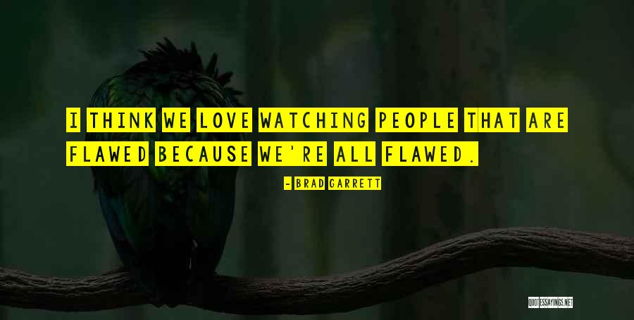 P825 Quotes By Brad Garrett