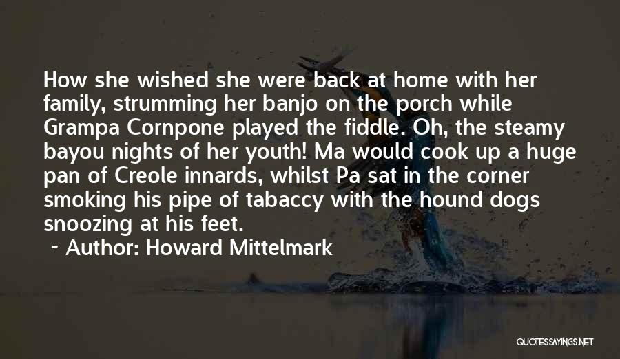 Pa Quotes By Howard Mittelmark