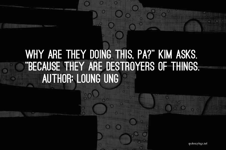 Pa Quotes By Loung Ung
