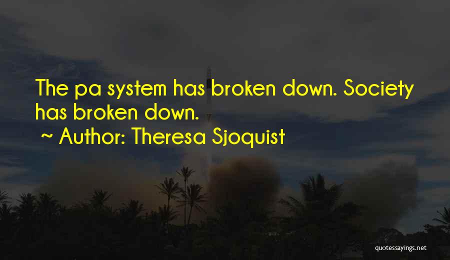 Pa Quotes By Theresa Sjoquist