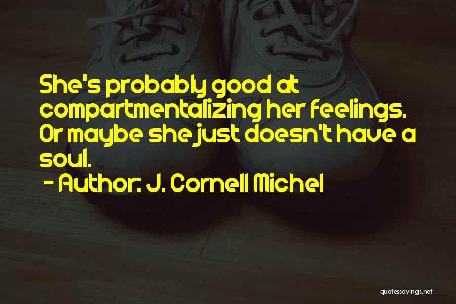 Paalam Sa Namatay Quotes By J. Cornell Michel