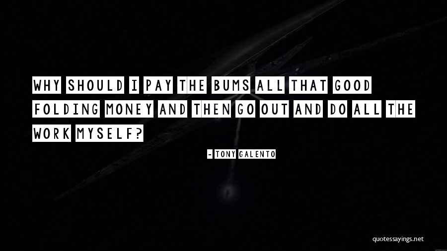 Paaske Hovedretter Quotes By Tony Galento Paaske Hovedretter Quotes By Tony Galento