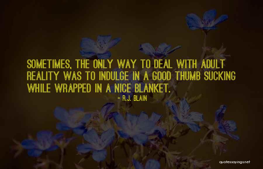 Paassengers Quotes By R.J. Blain Paassengers Quotes By R.J. Blain