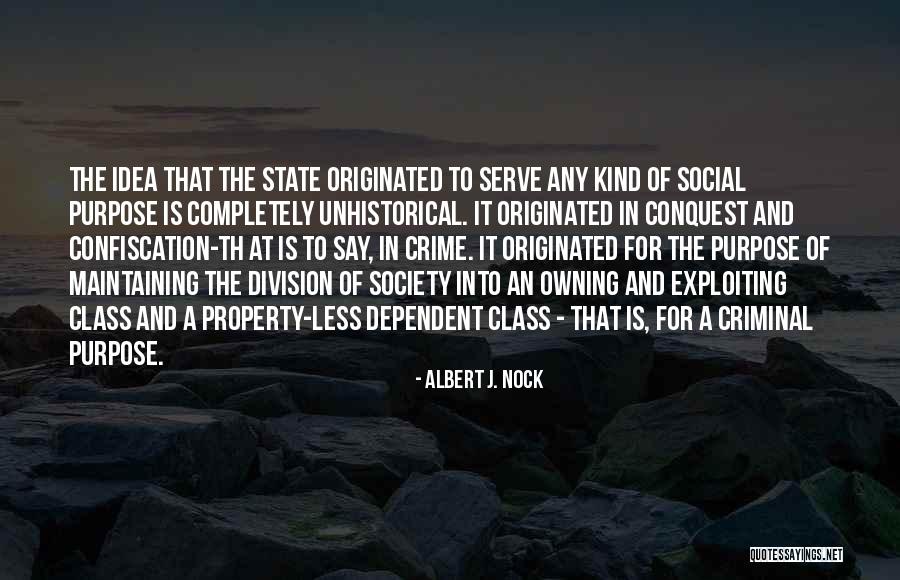 Paavali Juusten Quotes By Albert J. Nock Paavali Juusten Quotes By Albert J. Nock