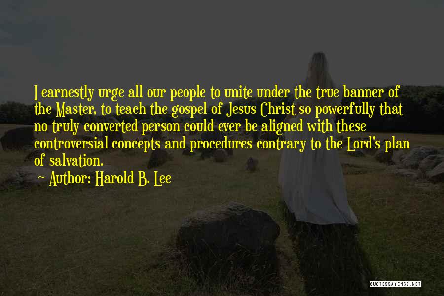 Paavali Ollinpoika Quotes By Harold B. Lee