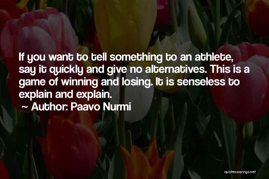 Paavo Nurmi Quotes 1796893