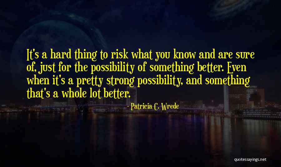 Pablito El Quotes By Patricia C. Wrede Pablito El Quotes By Patricia C. Wrede