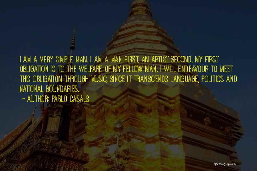 Pablo Casals Music Quotes By Pablo Casals