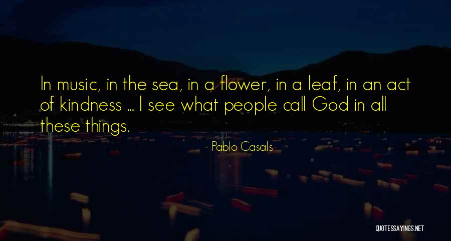 Pablo Casals Quotes 1038428 Pablo Casals Quotes 1038428