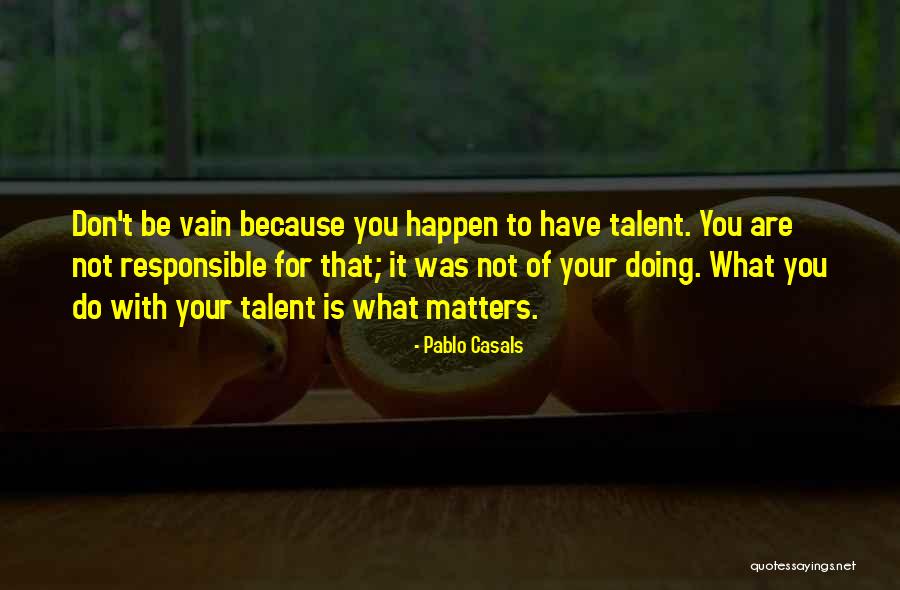 Pablo Casals Quotes 1317978 Pablo Casals Quotes 1317978