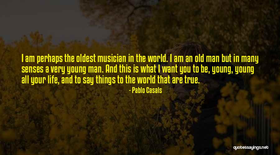 Pablo Casals Quotes 1876232 Pablo Casals Quotes 1876232