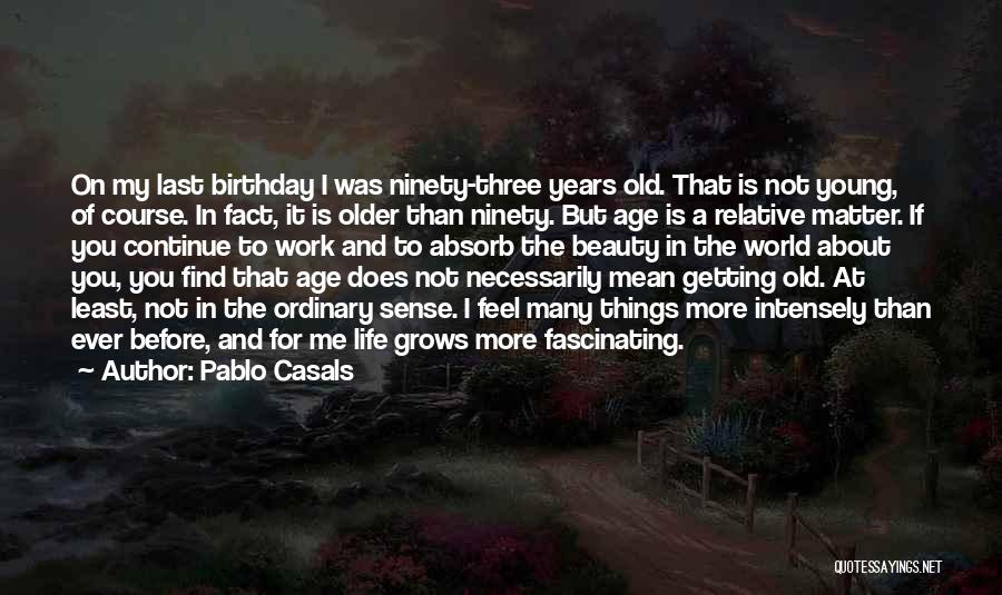 Pablo Casals Quotes 1915345