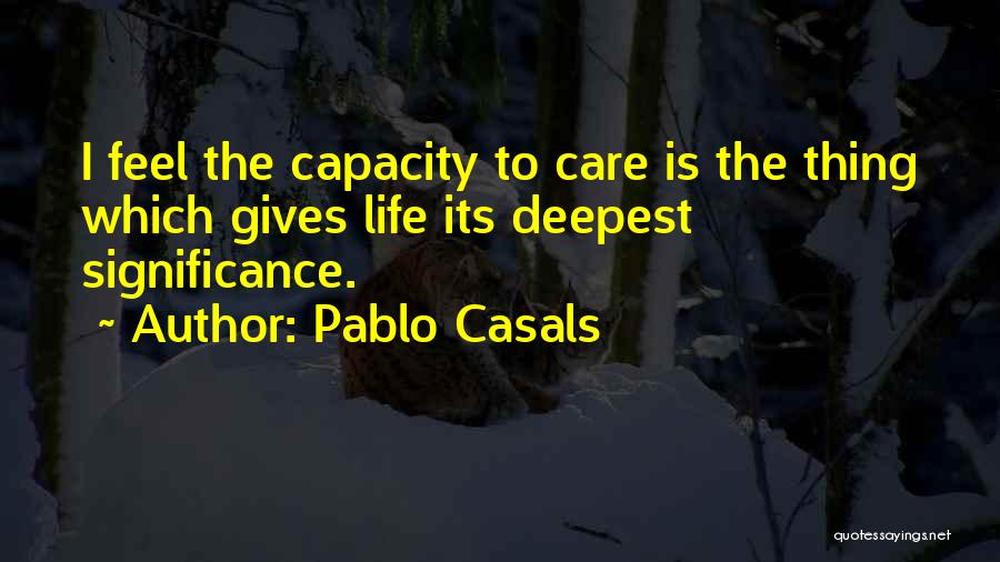 Pablo Casals Quotes 647854