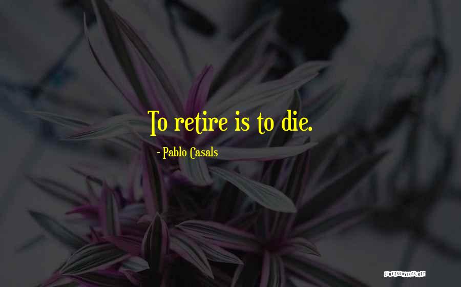 Pablo Casals Quotes 675544 Pablo Casals Quotes 675544
