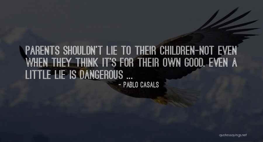 Pablo Casals Quotes 977327 Pablo Casals Quotes 977327