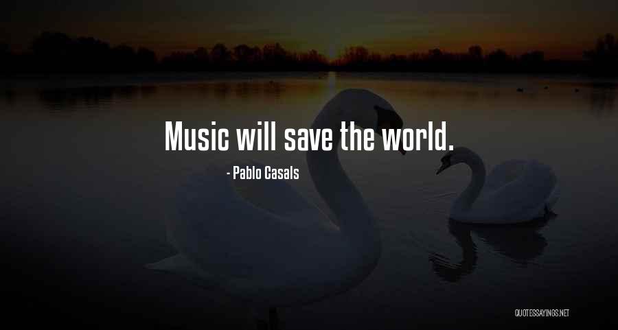 Pablo Casals Quotes 978359