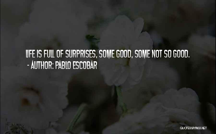 Pablo Escobar Quotes 1026808