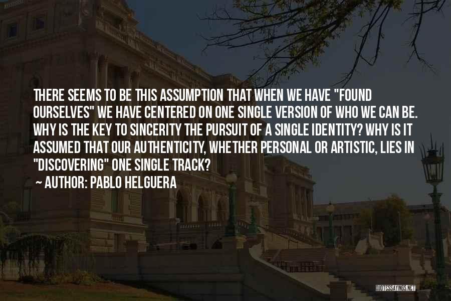 Pablo Helguera Quotes 755905
