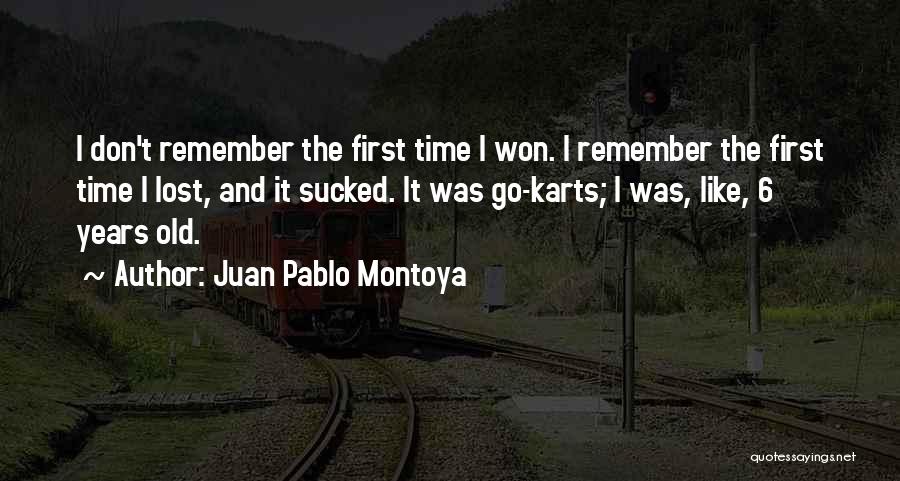 Pablo Montoya Quotes By Juan Pablo Montoya