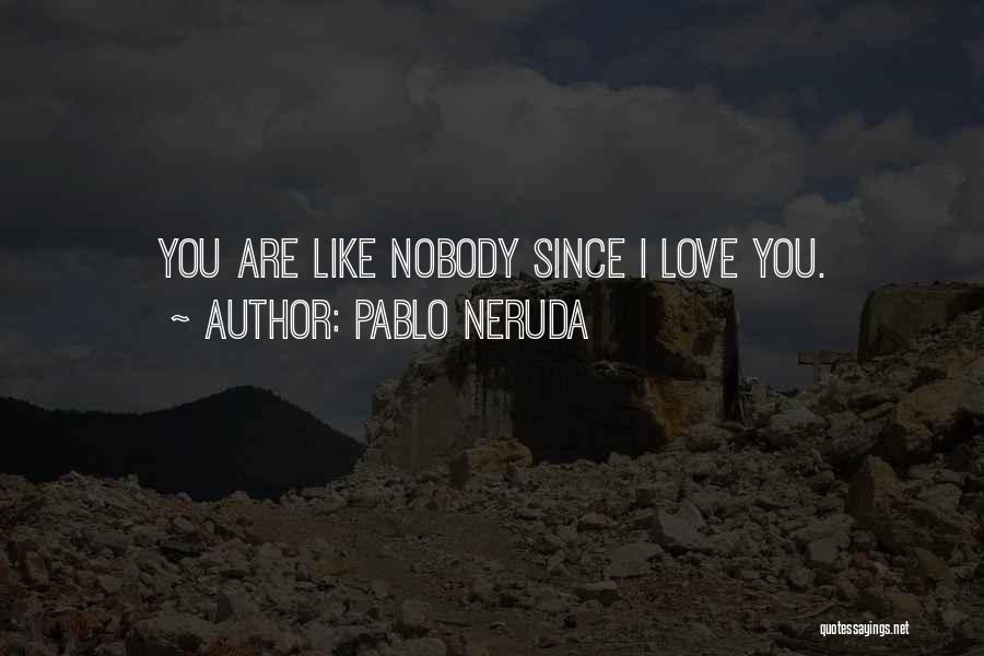 Pablo Neruda Quotes 1215337