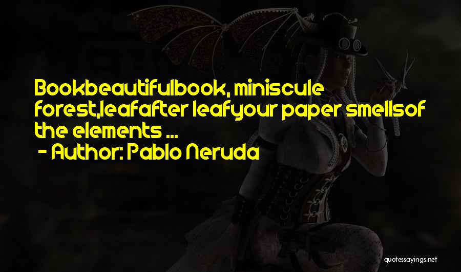 Pablo Neruda Quotes 1339338