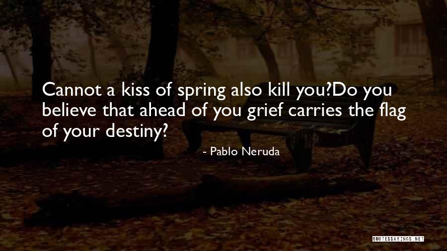 Pablo Neruda Quotes 1394511