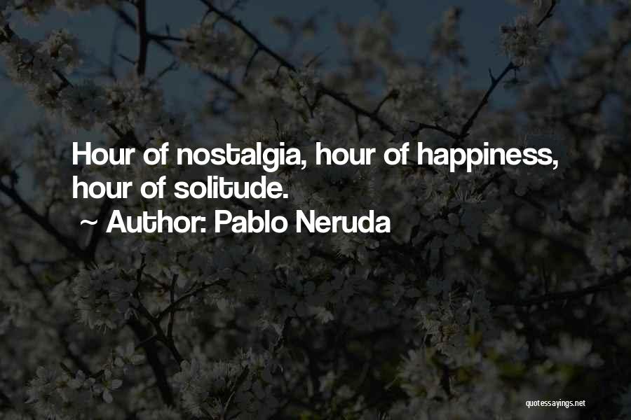 Pablo Neruda Quotes 1448775