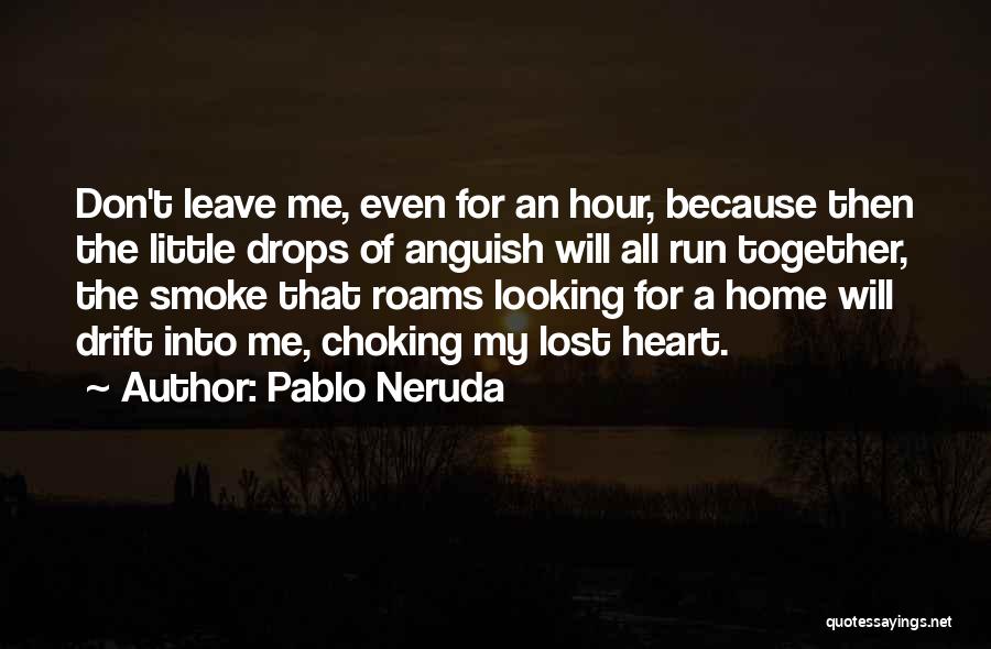 Pablo Neruda Quotes 154173