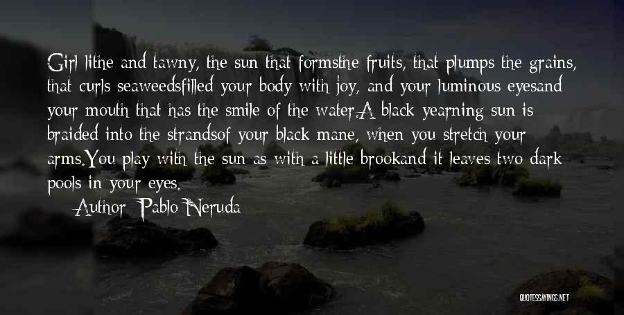 Pablo Neruda Quotes 1607881
