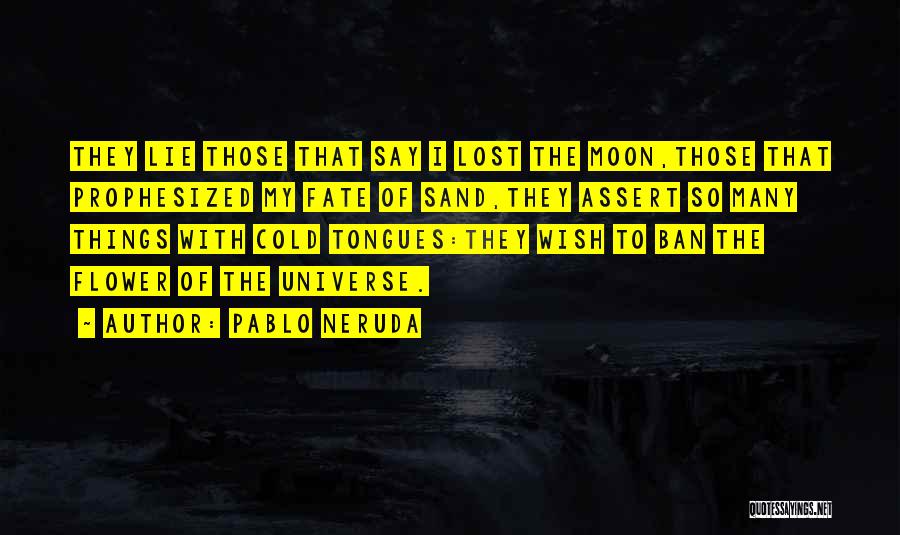 Pablo Neruda Quotes 968430