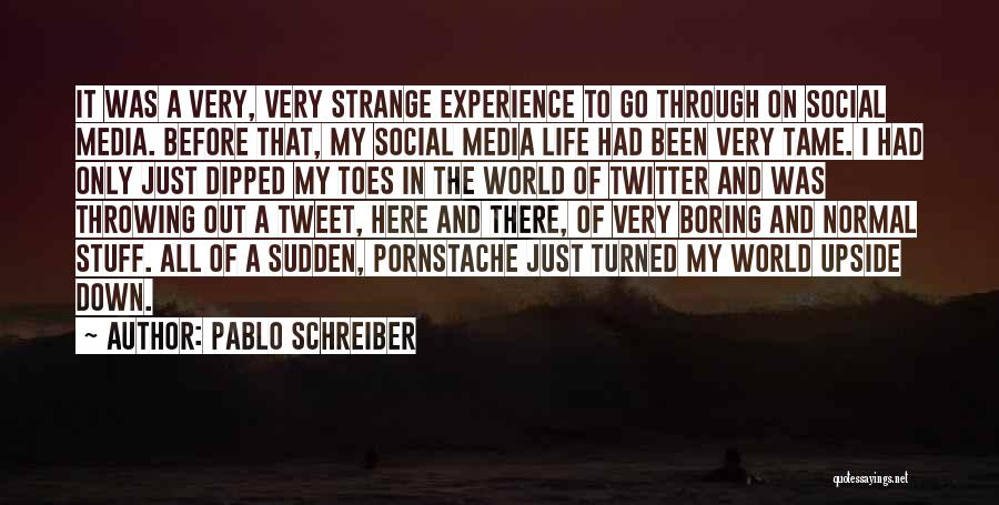 Pablo Schreiber Quotes 967139