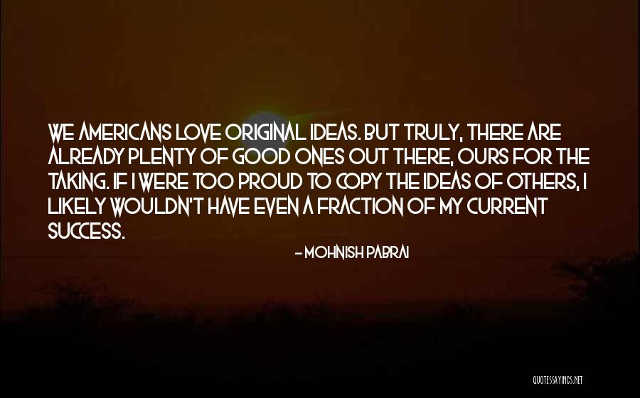 Pabrai Mohnish Quotes By Mohnish Pabrai Pabrai Mohnish Quotes By Mohnish Pabrai