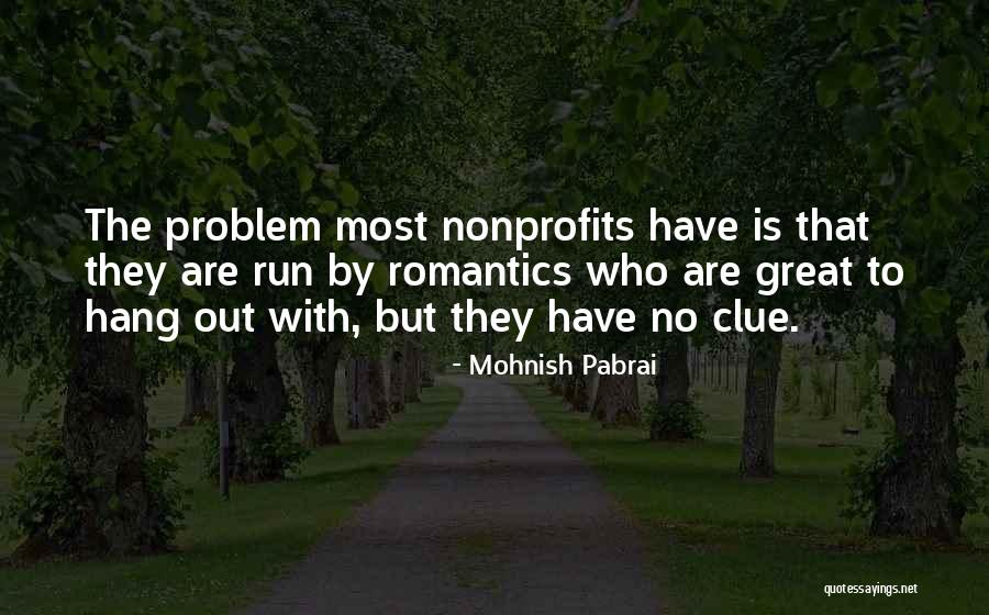 Pabrai Mohnish Quotes By Mohnish Pabrai Pabrai Mohnish Quotes By Mohnish Pabrai