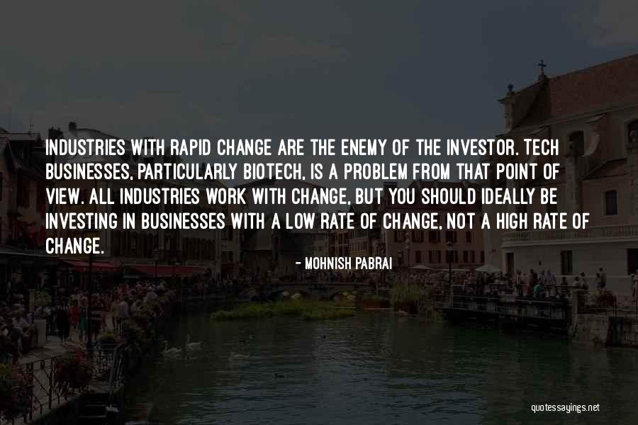 Pabrai Mohnish Quotes By Mohnish Pabrai Pabrai Mohnish Quotes By Mohnish Pabrai