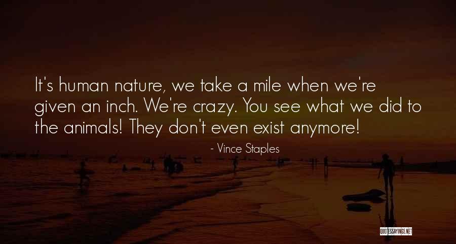 Pacatele Credintei Quotes By Vince Staples Pacatele Credintei Quotes By Vince Staples
