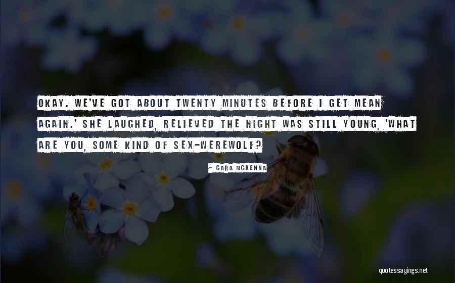 Pacatul Malahiei Quotes By Cara McKenna Pacatul Malahiei Quotes By Cara McKenna