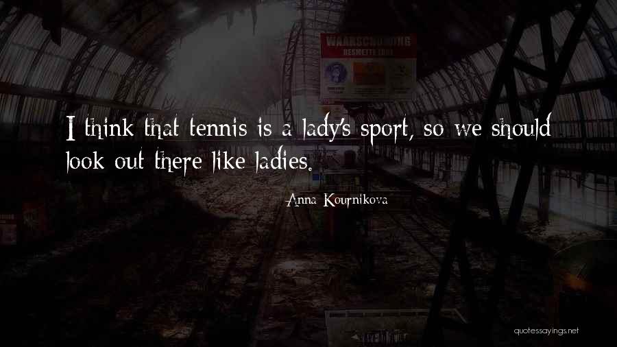 Paccione Retina Quotes By Anna Kournikova Paccione Retina Quotes By Anna Kournikova
