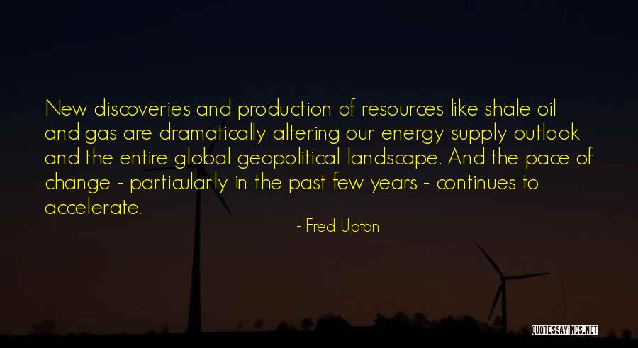 Pace Of Change Quotes By Fred Upton Pace Of Change Quotes By Fred Upton