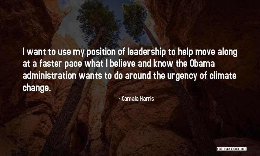 Pace Of Change Quotes By Kamala Harris Pace Of Change Quotes By Kamala Harris