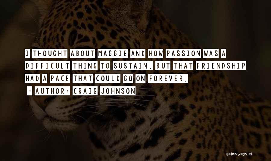 Pace Quotes By Craig Johnson