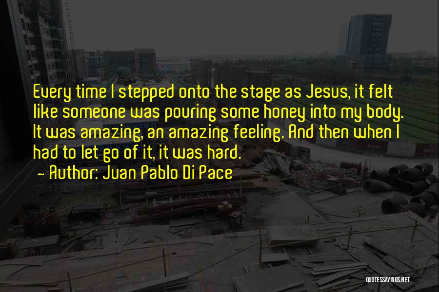 Pace Quotes By Juan Pablo Di Pace