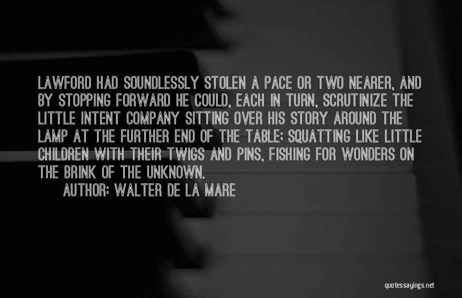 Pace Quotes By Walter De La Mare