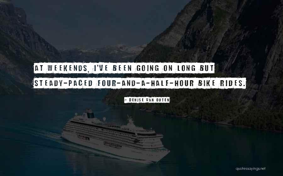 Paced Quotes By Denise Van Outen Paced Quotes By Denise Van Outen