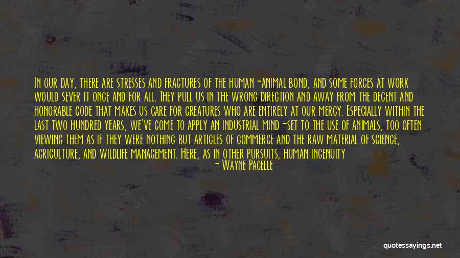Pacelle Wayne Quotes By Wayne Pacelle Pacelle Wayne Quotes By Wayne Pacelle