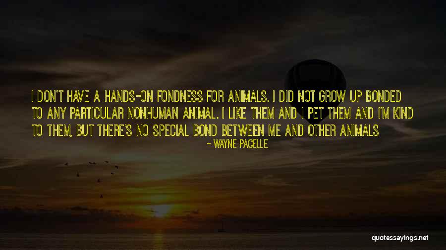 Pacelle Wayne Quotes By Wayne Pacelle Pacelle Wayne Quotes By Wayne Pacelle