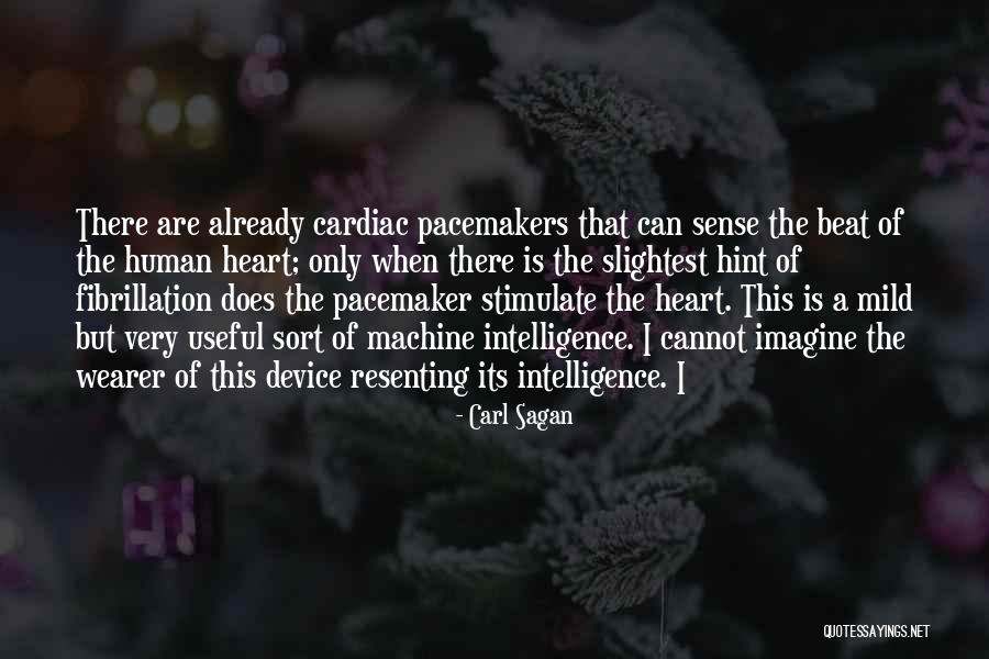 Pacemakers Quotes By Carl Sagan Pacemakers Quotes By Carl Sagan