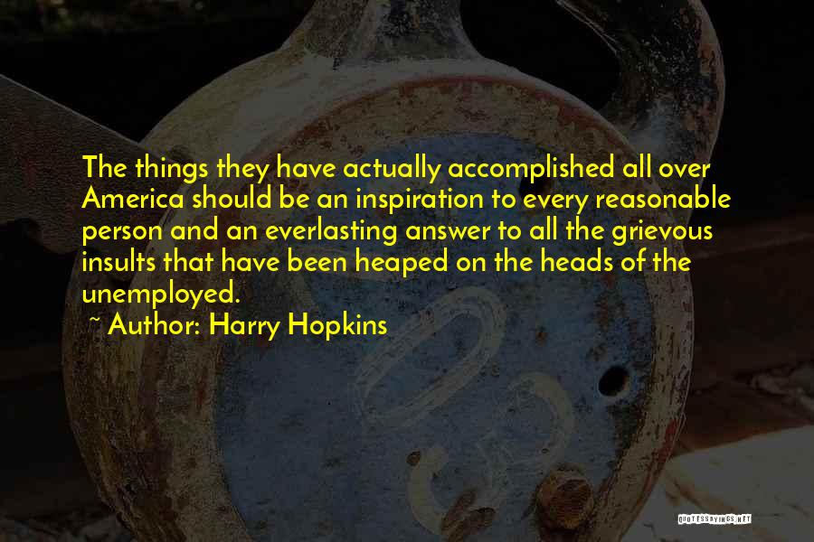 Pacepa Defection Quotes By Harry Hopkins