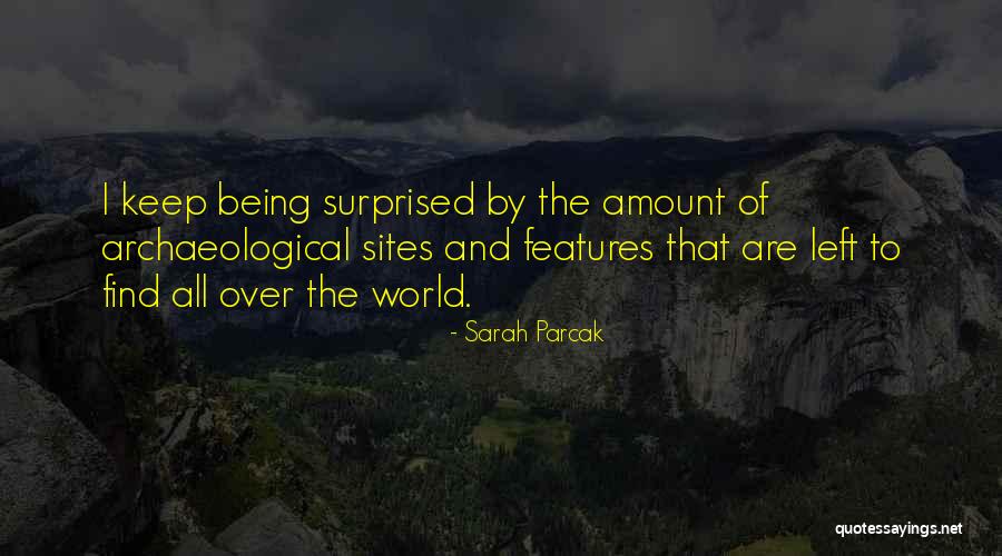 Pacha Mama Quotes By Sarah Parcak Pacha Mama Quotes By Sarah Parcak