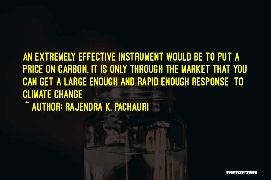 Pachauri Quotes By Rajendra K. Pachauri